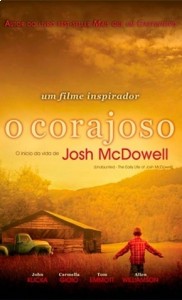 O Corajoso - O incio da vida de Josh McDowell