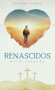 Renascidos - Novo Corao