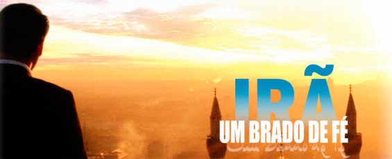 Irã - Um brado de fé