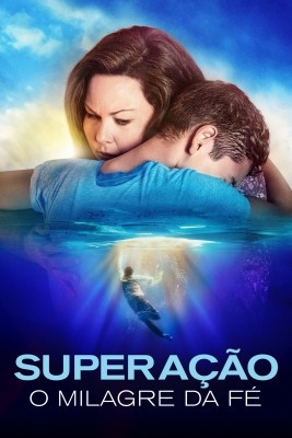 Superação O Milagre da Fé